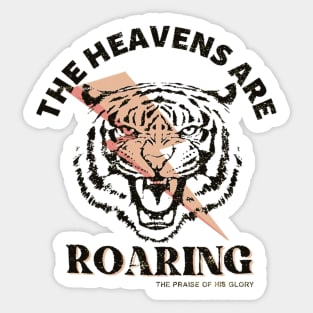 The Heavens are Roaring Sticker